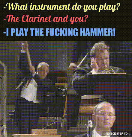 I play the fucking hammer